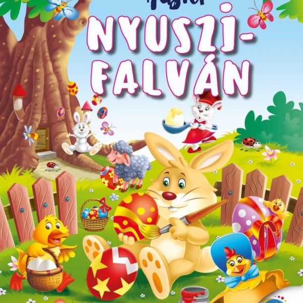 HÚSVÉT NYUSZIFALVÁN - ELEKTRA MESEKÖNYVEK