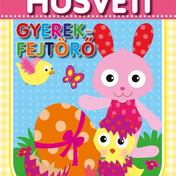 HÚSVÉTI GYEREKFEJTÖRŐ