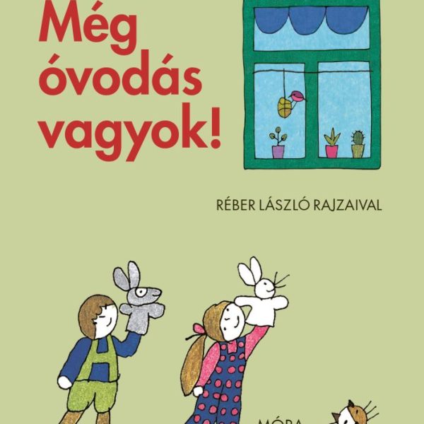 MÉG ÓVODÁS VAGYOK!