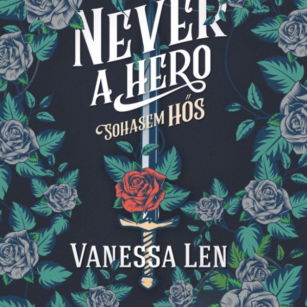 NEVER A HERO - SOHASEM HŐS