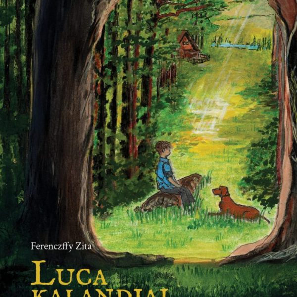 LUCA KALANDJAI - AZ ERDŐ REJTETT TITKAI