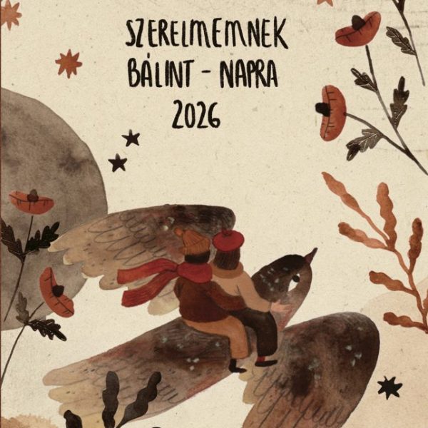 SZERELMEMNEK BÁLINT-NAPRA 2026.