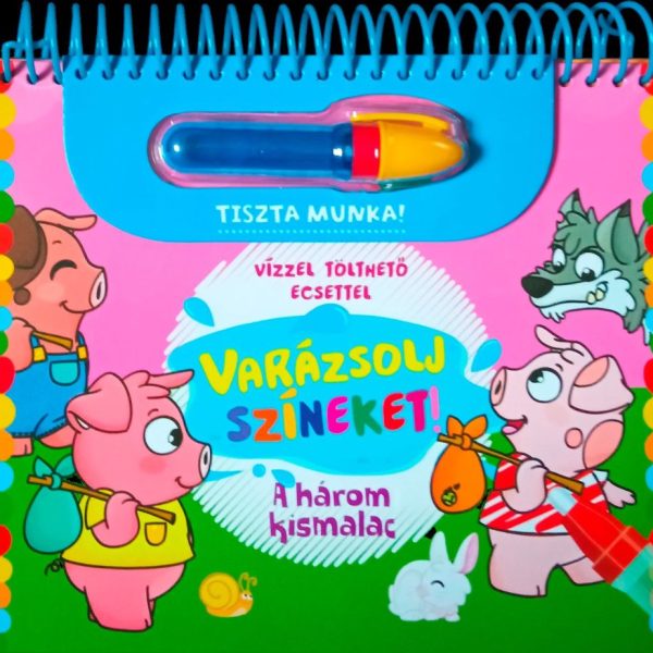 VARÁZSOLJ SZÍNEKET! - A HÁROM KISMALAC  ( VÍZZEL TÖLTHETŐ ECSETTEL)