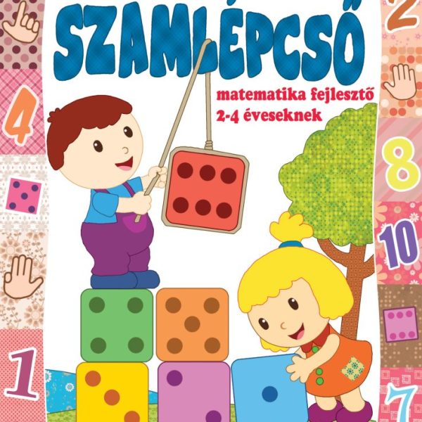 SZÁMLÉPCSŐ - MATEMATIKA FEJLESZTŐ 2-4 ÉVESEKNEK