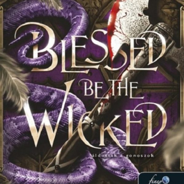 BLESSED BE THE WICKED - ÁLDOTTAK A GONOSZOK - SÖTÉT MAJI II.