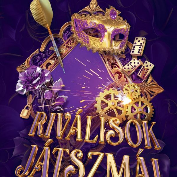 RIVÁLISOK JÁTSZMÁI