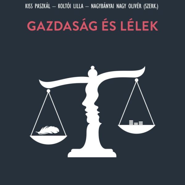 GAZDASÁG ÉS LÉLEK