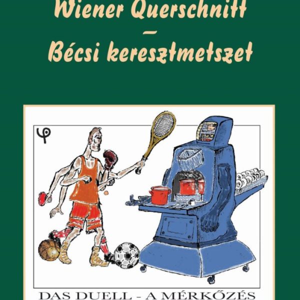 WIENER QUERSCHNITT - BÉCSI KERESZTMETSZET