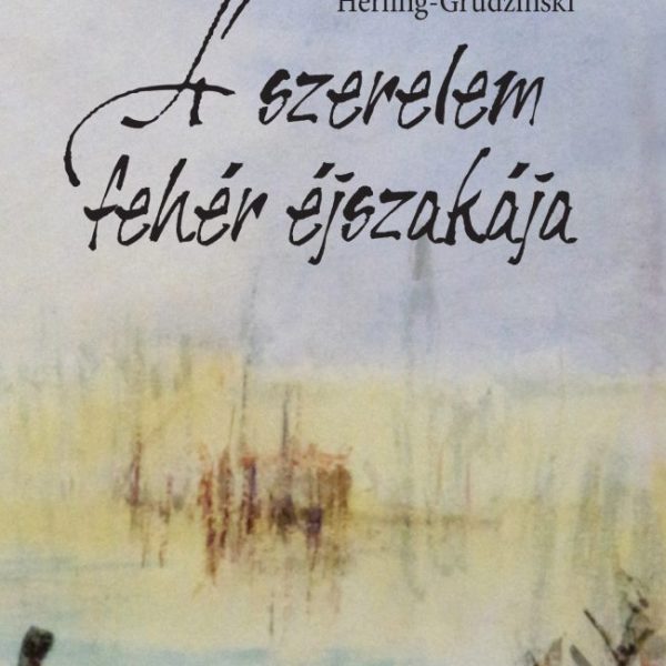 A SZERELEM FEHÉR ÉJSZAKÁJA