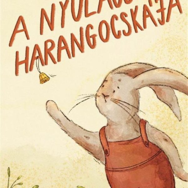 A NYULACSKA HARANGOCSKÁJA