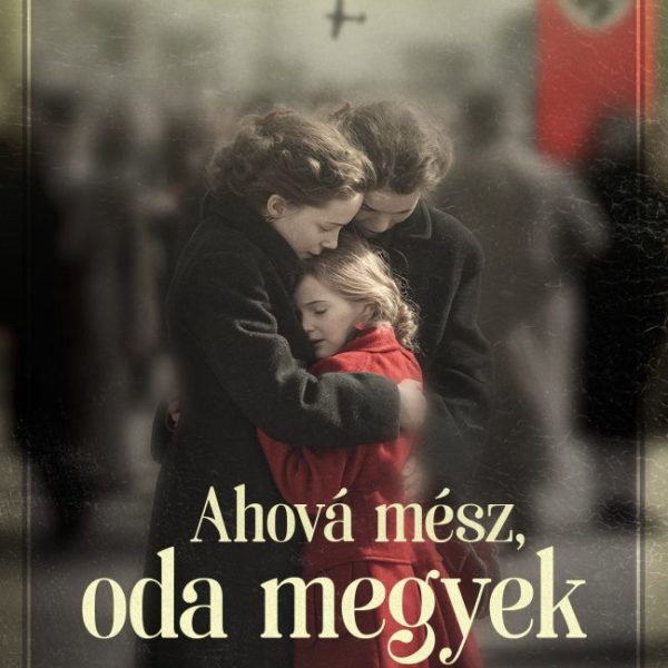 AHOVÁ MÉSZ, ODA MEGYEK