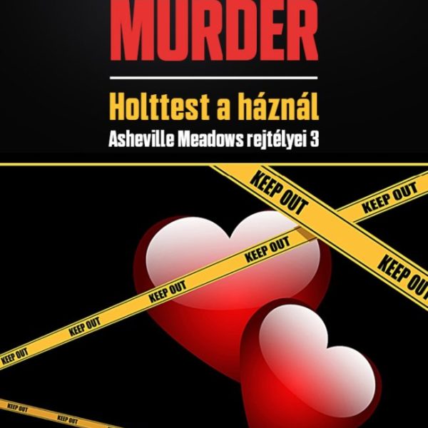 THE HEART OF MURDER - HOLTTEST A HÁZNÁL