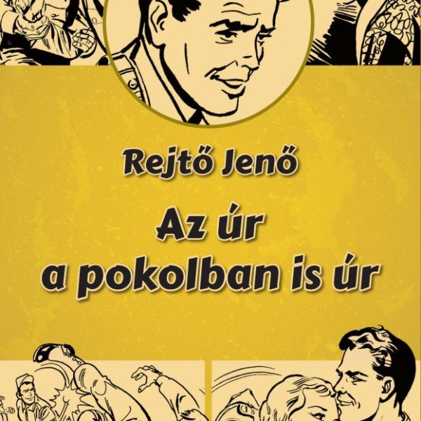 AZ ÚR A POKOLBAN IS ÚR