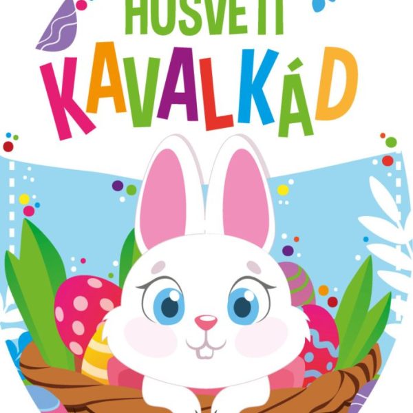HÚSVÉTI KAVALKÁD - KIFESTŐ
