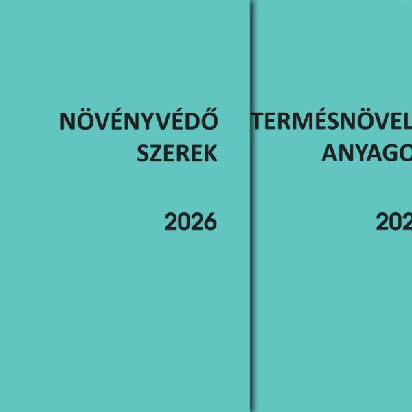 NÖVÉNYVÉDŐ SZEREK ÉS TERMÉSNÖVELŐ ANYAGOK 2026