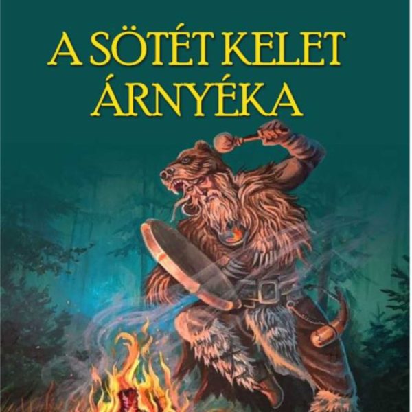 A SÖTÉT KELET ÁRNYÉKA