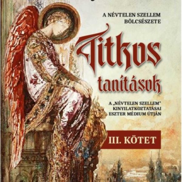 TITKOS TANÍTÁSOK III. KÖTET