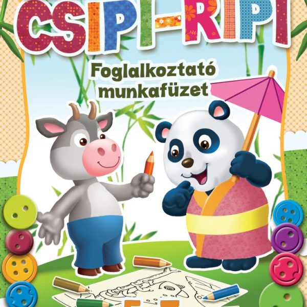 NAGY CSIPI-RIPI - FOGLALKOZTATÓ MUNKAFÜZET 5-7 ÉVESEKNEK