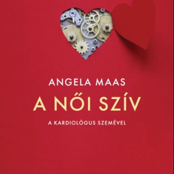 A NŐI SZÍV - A KARDIOLÓGUS SZEMÉVEL