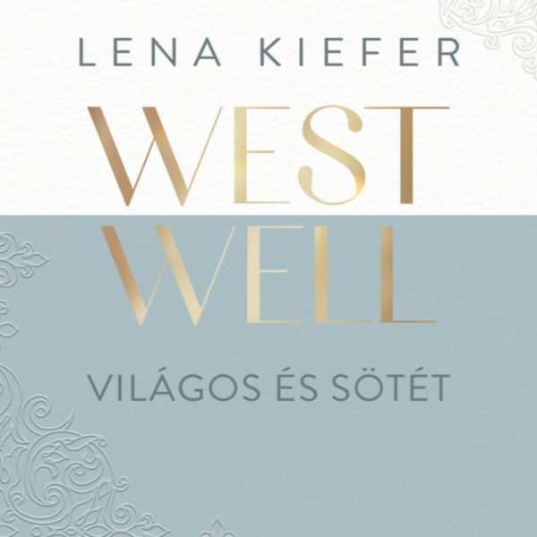 WESTWELL - VILÁGOS ÉS SÖTÉT