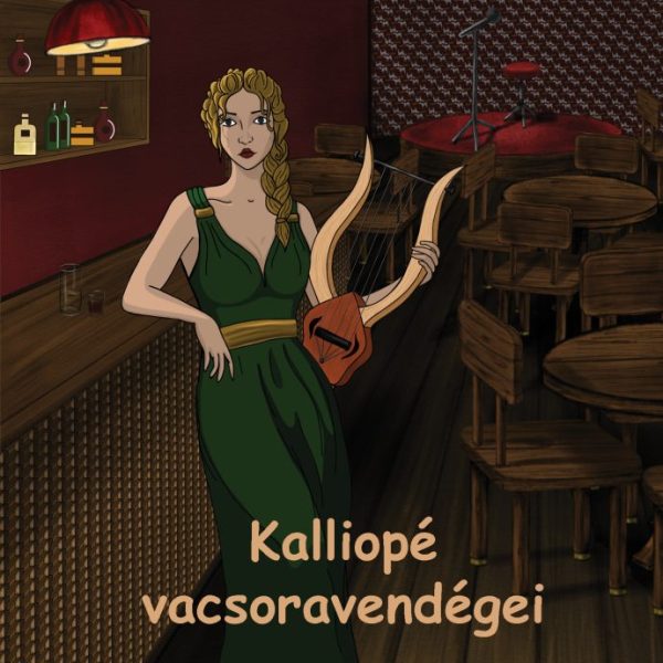KALLIOPÉ VACSORAVENDÉGEI - ANTOLÓGIA