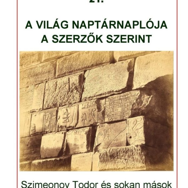 A VILÁG NAPTÁRNAPLÓJA A SZERZŐK SZERINT - VÁLTOZÓ VILÁG EXTRA 21.