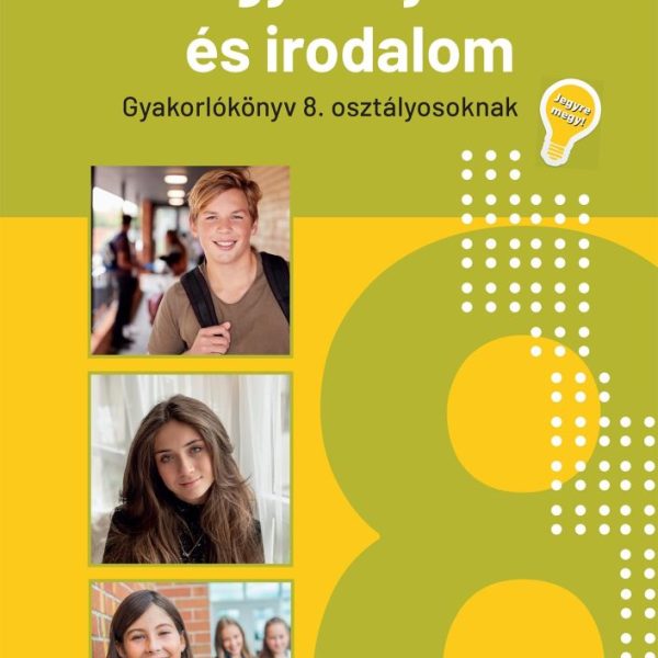 MAGYAR NYELV ÉS IRODALOM GYAK.KÖNYV 8. OSZT.(2026)-JEGYRE MEGY!