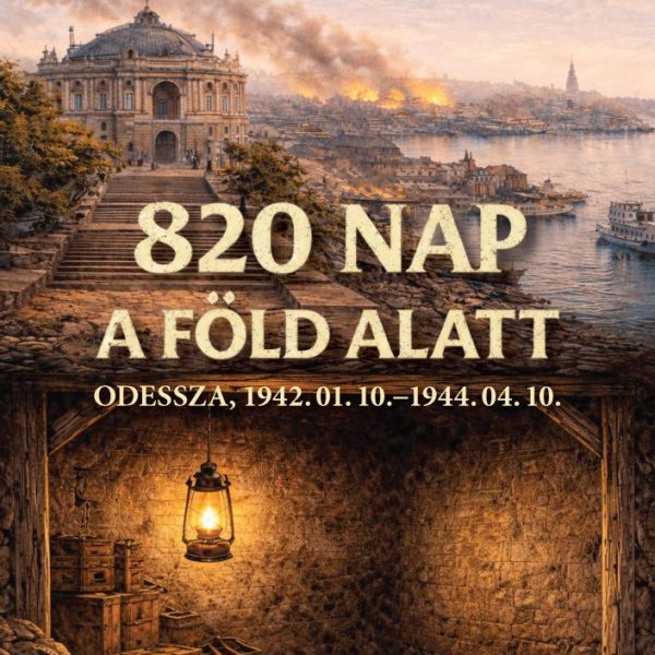 820 NAP A FÖLD ALATT