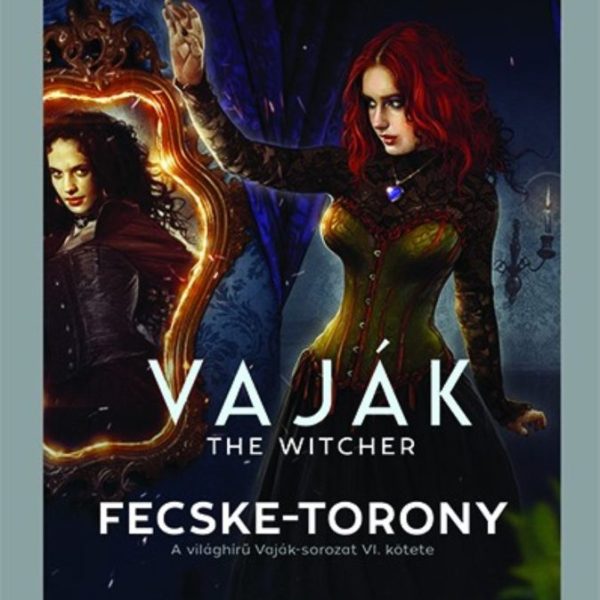 VAJÁK-THE WITCHER VI. - FECSKE-TORONY