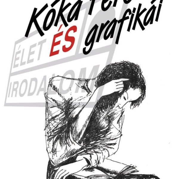 KÓKA FERENC ÉS GRAFIKÁI