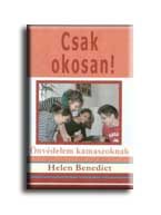 CSAK OKOSAN! - ÖNVÉDELEM KAMASZOKNAK -
