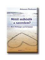 MITŐL MŰKÖDIK A SZERELEM? - BERT HELLINGER PÁRTERÁPIÁJA -