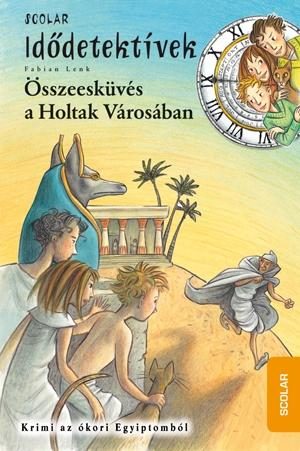 ÖSSZEESKÜVÉS A HOLTAK VÁROSÁBAN - IDŐDETEKTÍVEK 1.