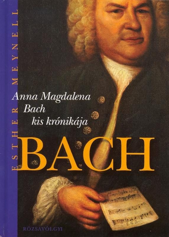 ANNA MAGDALENA BACH KIS KRÓNIKÁJA -