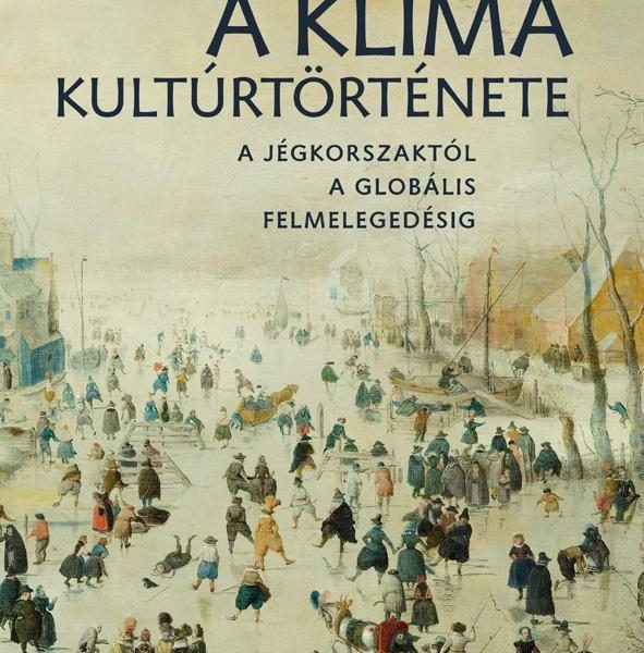 A KLÍMA KULTÚRTÖRTÉNETE