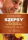 SZEPSY ISTVÁN - NOBLESSE OBLIGE - A BOR FILOZÓFIÁJA