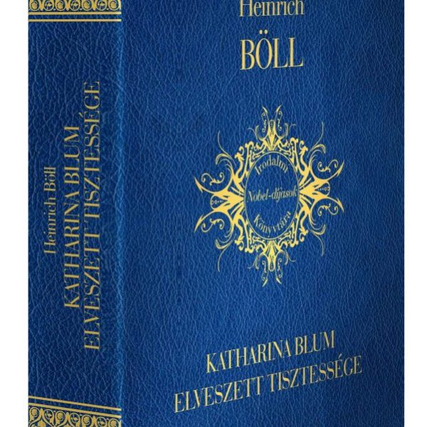 KATHARINA BLUM ELVESZETT TISZTESSÉGE (sötétkék bőr borítás)