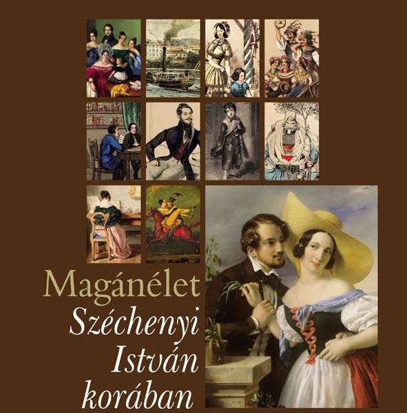 MAGÁNÉLET SZÉCHENYI ISTVÁN KORÁBAN