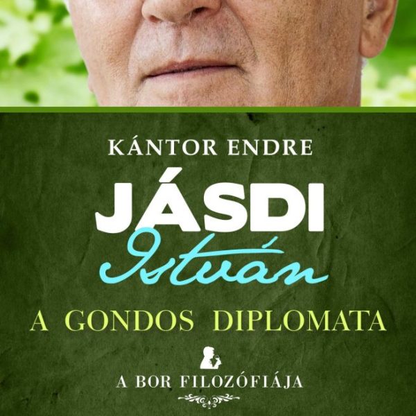 JÁSDI ISTVÁN - A GONDOS DIPLOMATA