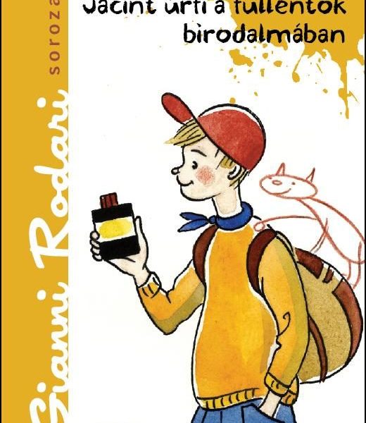 JÁCINT ÚRFI A FÜLLENTŐK BIRODALMÁBAN