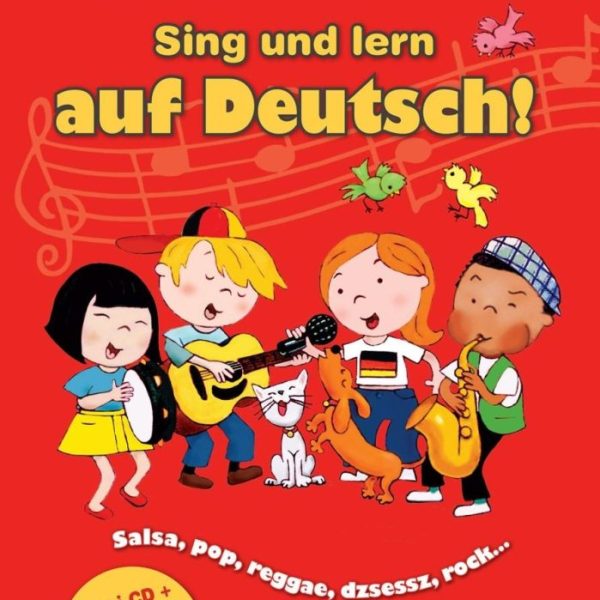 SING UND LERN AUF DEUTSCH! - ÉNEKELJ ÉS TANULJ NÉMETÜL! + CD
