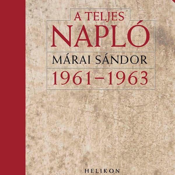 A TELJES NAPLÓ 1961-1963