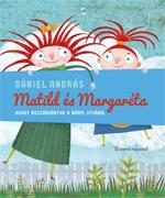 MATILD ÉS MARGARÉTA - AVAGY BOSZORKÁNYOK A BÁRMI UTCÁBÓL