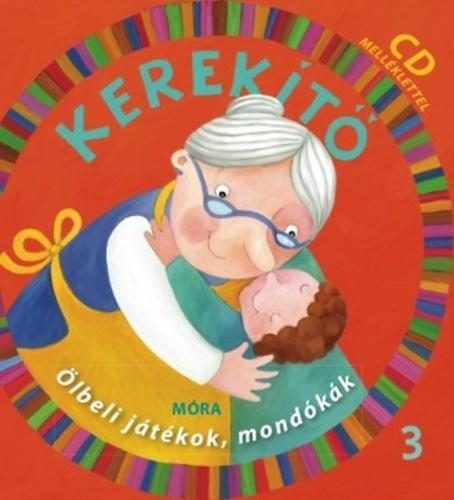 KEREKÍTŐ 3. - CD MELLÉKLETTEL