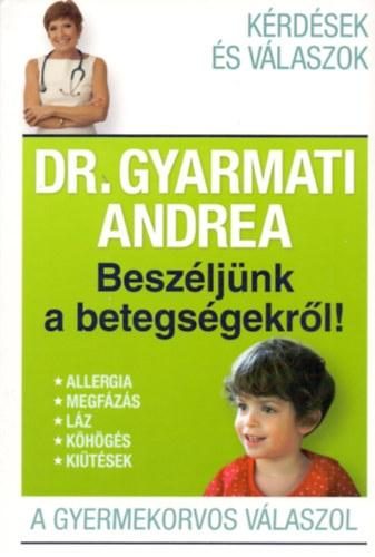 BESZÉLJÜNK A BETEGSÉGEKRŐL! - A GYERMEKORVOS VÁLASZOL