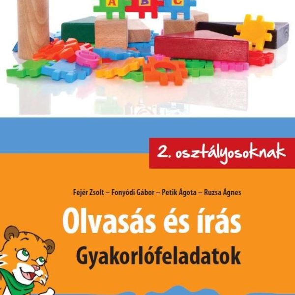 OLVASÁS ÉS ÍRÁS - GYAKORLÓFELADATOK 2. OSZTÁLYOSOKNAK