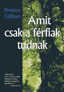 AMIT CSAK A FÉRFIAK TUDNAK - ÚJ!