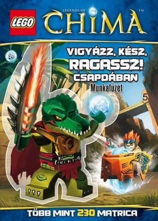 VIGYÁZZ, KÉSZ, RAGASSZ - CSAPDÁBAN MUNKAFÜZET - LEGO CHIMA