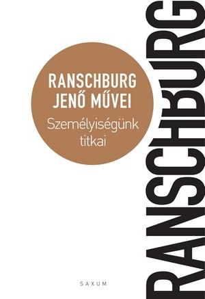 SZEMÉLYISÉGÜNK TITKAI (ÉLETMŰ SOROZAT VII.)