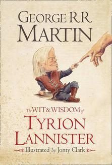 THE WIT & WISDOM OF TYRION LANNISTER